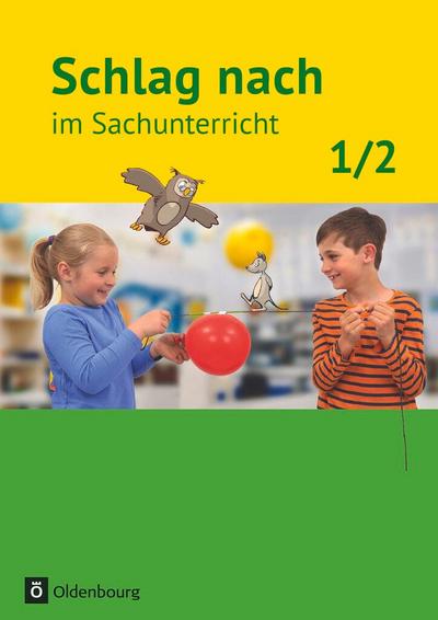 Schlag nach im Sachunterricht 01: 1./2. Schuljahr. Schülerbuch.  Ausgabe für Baden-Württemberg