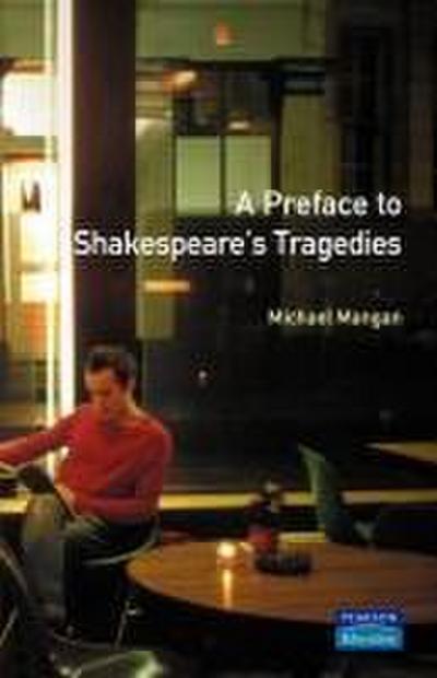 A Preface to Shakespeare’s Tragedies