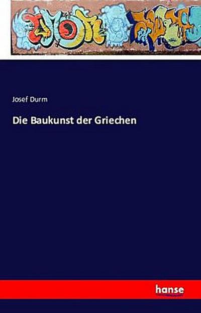 Die Baukunst der Griechen