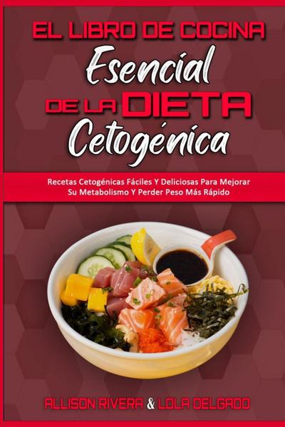 El Libro De Cocina Esencial De La Dieta Cetogénica