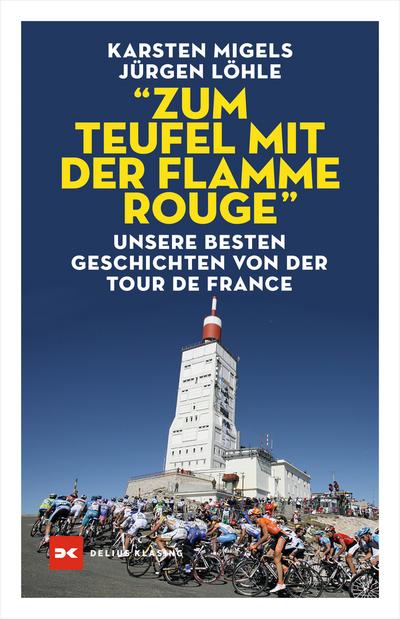'Zum Teufel mit der flamme rouge' 