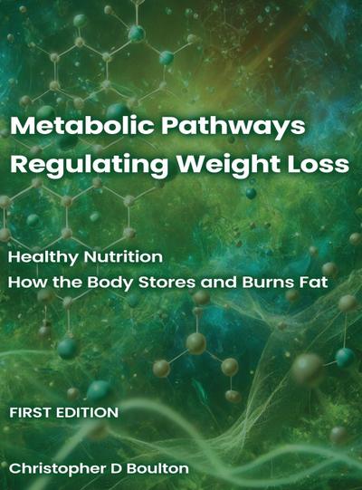 Metabolic Pathways Regulating Weight Loss