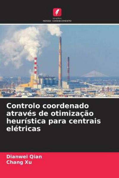 Controlo coordenado através de otimização heurística para centrais elétricas