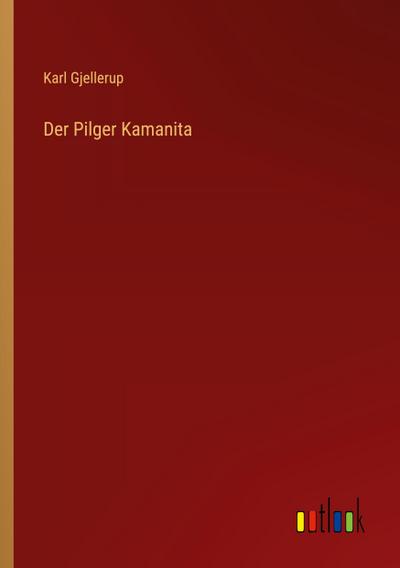 Der Pilger Kamanita