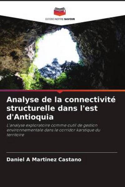 Analyse de la connectivité structurelle dans l’est d’Antioquia