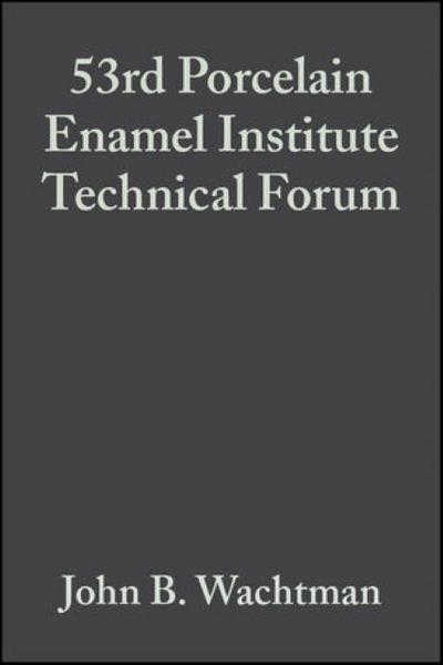 53rd Porcelain Enamel Institute Technical Forum