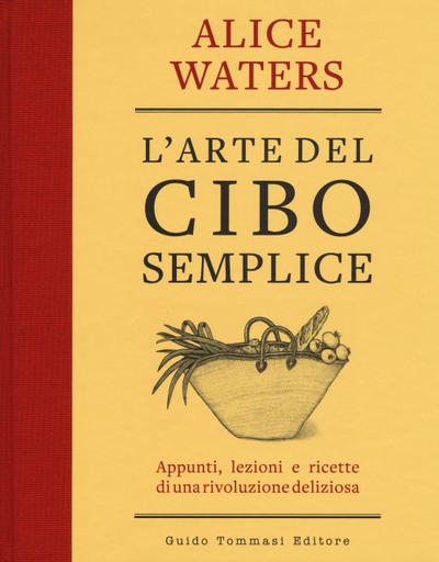 L’ arte del cibo semplice