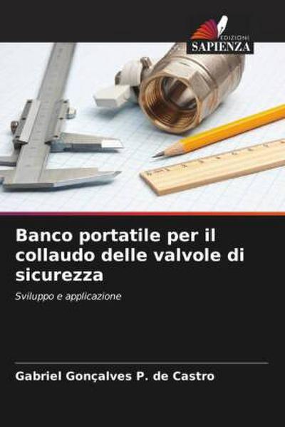 Banco portatile per il collaudo delle valvole di sicurezza