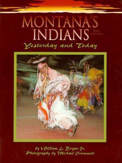 Montana’s Indians: Yesterday and Today