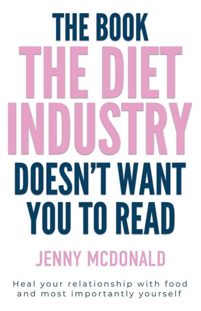 The Book the Diet Industry Doesn’t Want You to Read