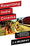 Rewriting Indie Cinema