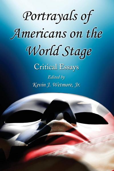 Portrayals of Americans on the World Stage