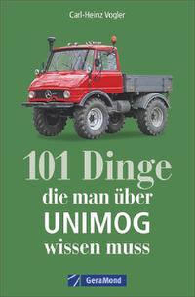 101 Dinge, die man über UNIMOG wissen muss