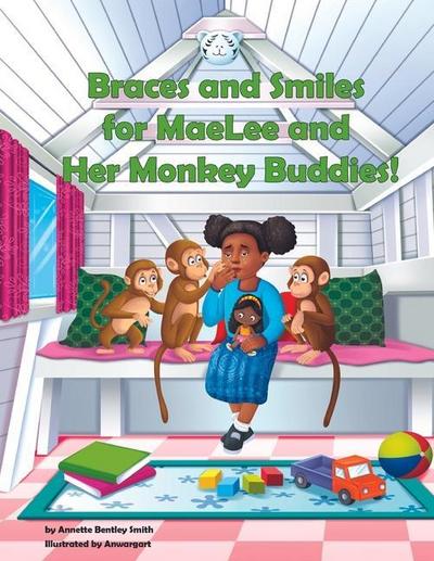 Braces and Smiles for MaeLee and Her Monkey Buddies