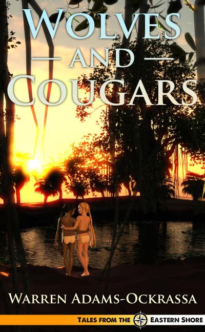Wolves and Cougars (Tales from the Eastern Shore, #1)