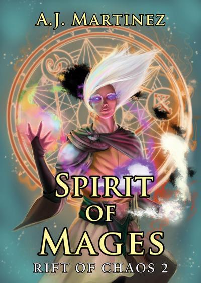 Spirit of Mages (Rift of Chaos, #2)