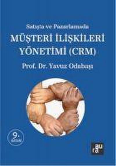 Satis ve Pazarlamada Müsteri Iliskileri Yönetimi CRM