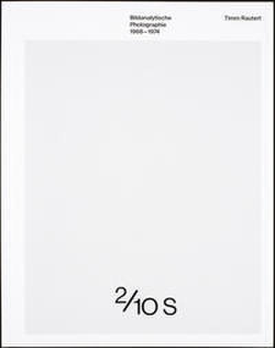 Bildanalytische Photographie 1968-1974