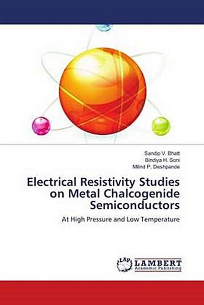 Electrical Resistivity Studies on Metal Chalcogenide Semiconductors