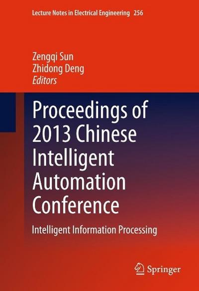 Proceedings of 2013 Chinese Intelligent Automation Conference
