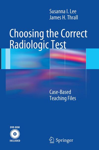 Choosing the Correct Radiologic Test