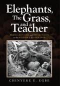 Elephants, The Grass, and a Teacher