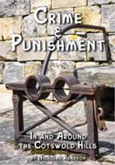 Crime & Punishment: In and Around the Costwold Hills
