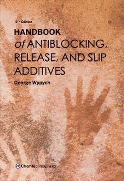 Handbook of Antiblocking, Release, and Slip Additives