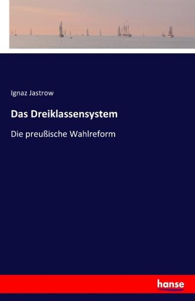 Das Dreiklassensystem