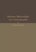 Grundzüge der maritimen Meteorologie und Ozeanographie