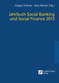 Jahrbuch Social Banking und Social Finance 2013