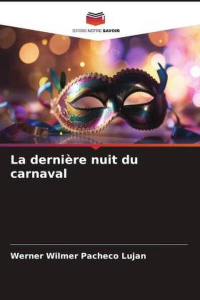 La dernière nuit du carnaval