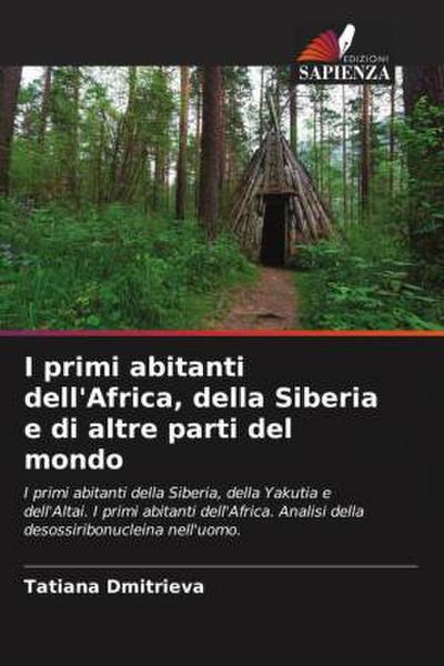 I primi abitanti dell’Africa, della Siberia e di altre parti del mondo