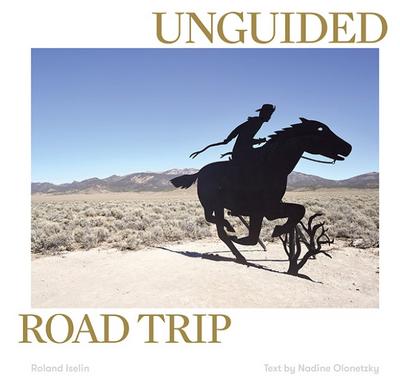 Roland Iselin - Unguided Road Trip