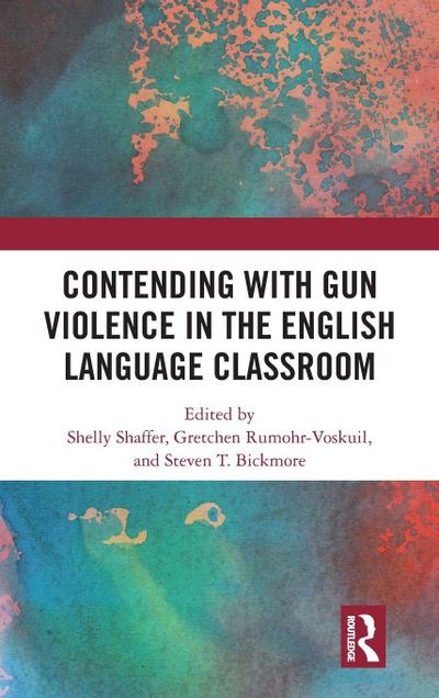 Contending with Gun Violence in the English Language Classroom