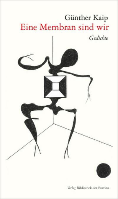 Eine Membran sind wir