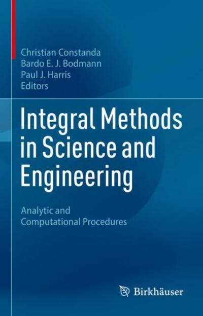 Integral Methods in Science and Engineering