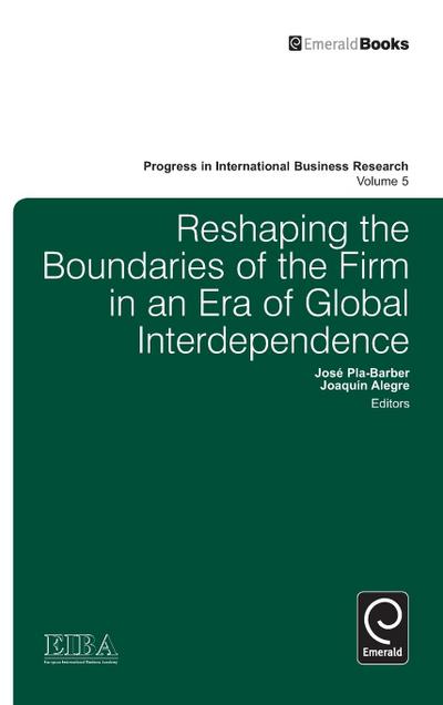 Reshaping the Boundaries of the Firm in an Era of Global Interdependence