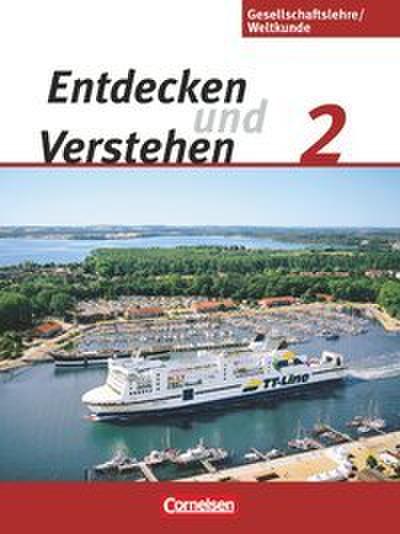 Entdecken und verstehen - Gesellschaftslehre/Weltkunde - Hamburg, Mecklenburg-Vorpommern, Niedersachsen und Schleswig-Holstein - Ausgabe ab 2009 - Band 2: 7./8. Schuljahr