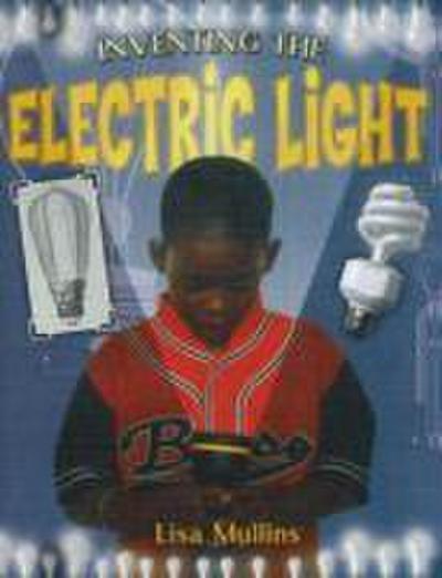 Inventing the Electric Light