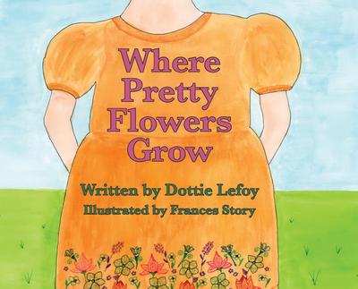 Where Pretty Flowers Grow