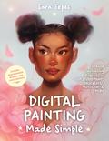 The Beginner’s Guide to Digital Painting