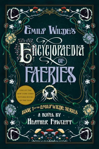 Emily Wilde’s Encyclopaedia of Faeries 1