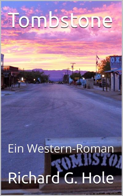 Tombstone: Ein Western-Roman (Far West (d), #4)