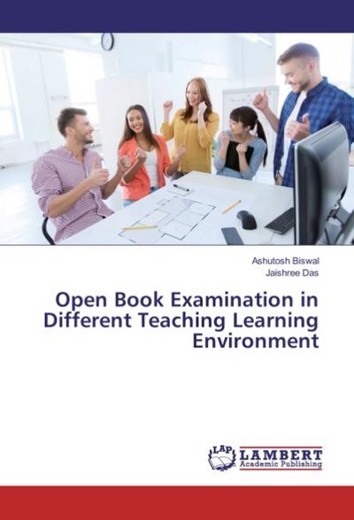 Open Book Examination in Different Teaching Learning Environment
