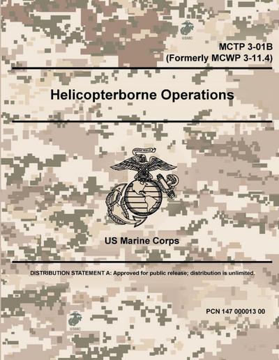 Helicopterborne Operations - MCTP 3-01B (Formerly MCWP 3-11.4)