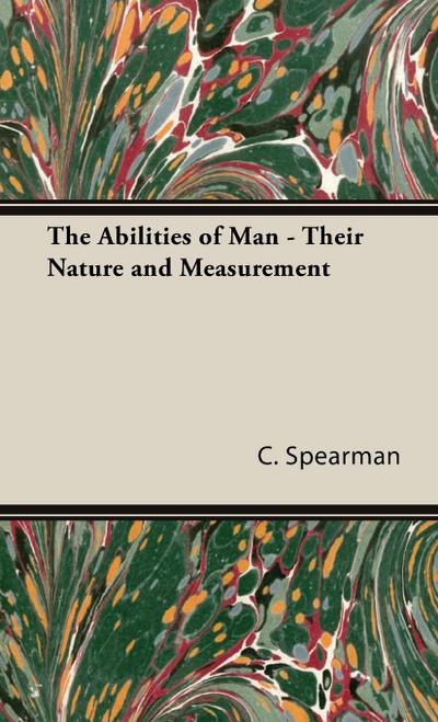 The Abilities of Man - Their Nature and Measurement