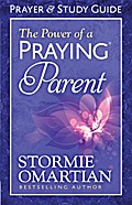 The Power of a Praying® Parent Prayer and Study Gu