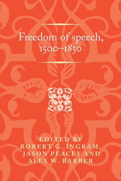 Freedom of speech, 1500-1850