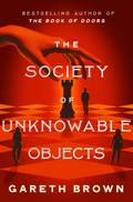 The Society of Unknowable Objects